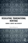 Regulating Transnational Heritage cover