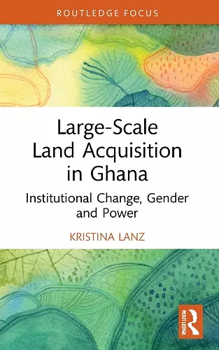 Large-Scale Land Acquisition in Ghana cover