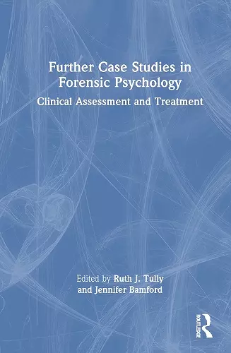 Further Case Studies in Forensic Psychology cover