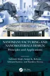 Nanomanufacturing and Nanomaterials Design cover