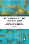 Dipesh Chakrabarty and the Global South cover