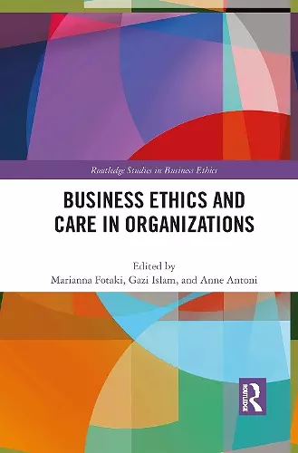 Business Ethics and Care in Organizations cover