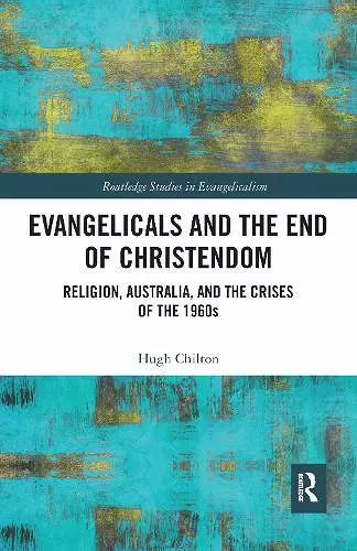 Evangelicals and the End of Christendom cover