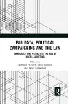 Big Data, Political Campaigning and the Law cover