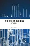 The Rise of Business Ethics cover