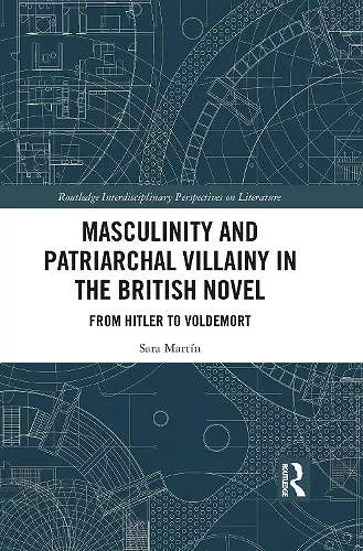 Masculinity and Patriarchal Villainy in the British Novel cover