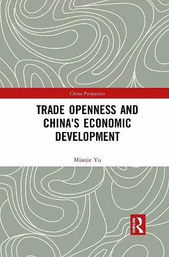 Trade Openness and China's Economic Development cover