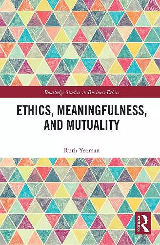 Ethics, Meaningfulness, and Mutuality cover