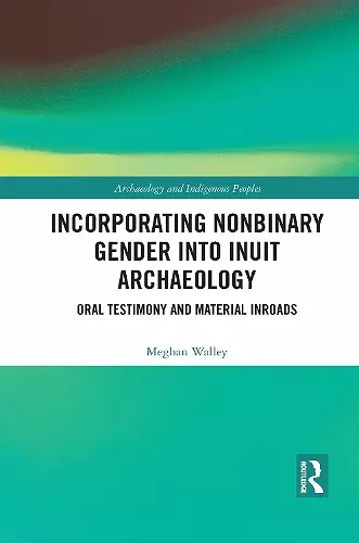 Incorporating Nonbinary Gender into Inuit Archaeology cover