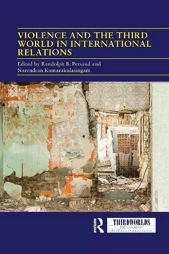 Violence and the Third World in International Relations cover