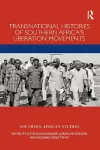 Transnational Histories of Southern Africa’s Liberation Movements cover