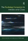 The Routledge Companion to Media and Class cover