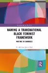 Naming a Transnational Black Feminist Framework cover