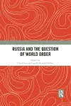 Russia and the Question of World Order cover