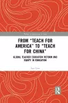 From Teach For America to Teach For China cover