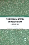 Fieldwork in Modern Chinese History cover