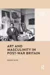 Art and Masculinity in Post-War Britain cover