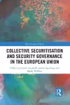 Collective Securitisation and Security Governance in the European Union cover