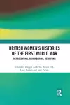 British Women's Histories of the First World War cover