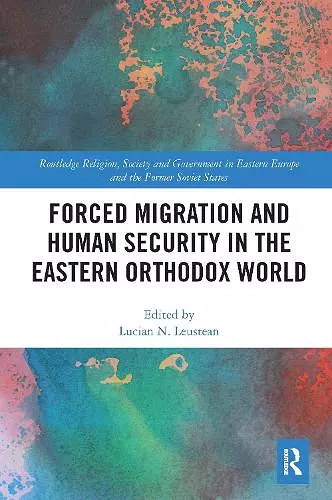 Forced Migration and Human Security in the Eastern Orthodox World cover