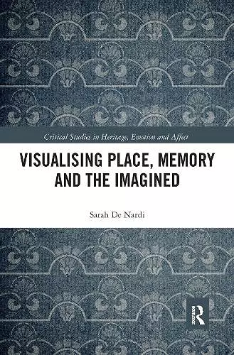 Visualising Place, Memory and the Imagined cover