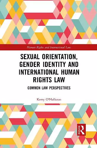 Sexual Orientation, Gender Identity and International Human Rights Law cover