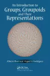 An Introduction to Groups, Groupoids and Their Representations cover