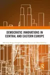 Democratic Innovations in Central and Eastern Europe cover