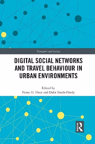 Digital Social Networks and Travel Behaviour in Urban Environments cover