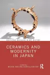 Ceramics and Modernity in Japan cover