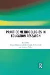 Practice Methodologies in Education Research cover