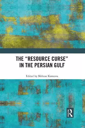 The “Resource Curse” in the Persian Gulf cover