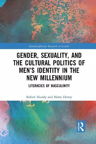 Gender, Sexuality, and the Cultural Politics of Men’s Identity cover