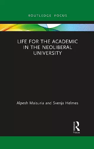 Life for the Academic in the Neoliberal University cover