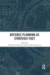 Defence Planning as Strategic Fact cover