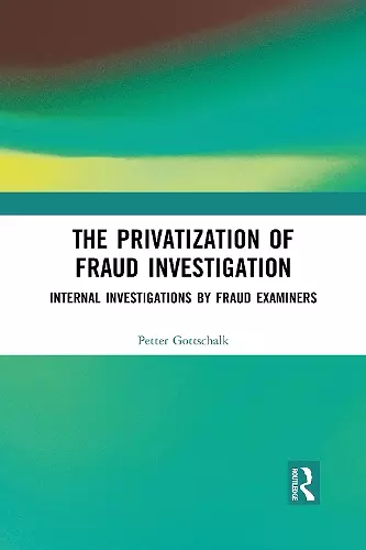 The Privatization of Fraud Investigation cover