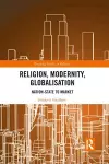 Religion, Modernity, Globalisation cover