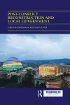 Post-conflict Reconstruction and Local Government cover