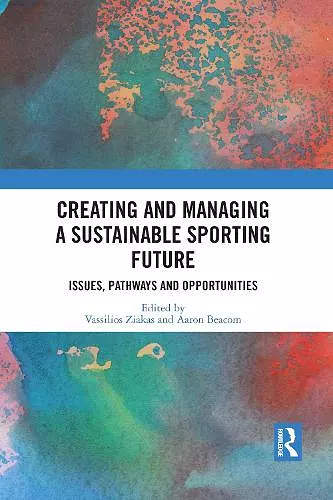 Creating and Managing a Sustainable Sporting Future cover