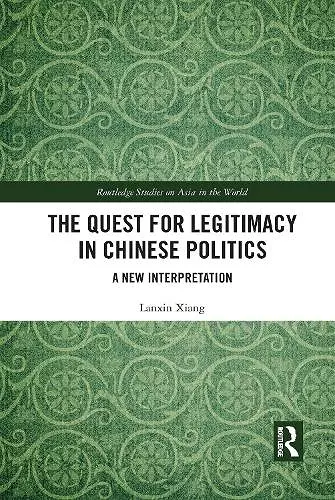 The Quest for Legitimacy in Chinese Politics cover