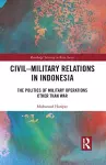 Civil-Military Relations in Indonesia cover
