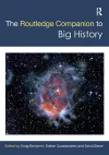 The Routledge Companion to Big History cover