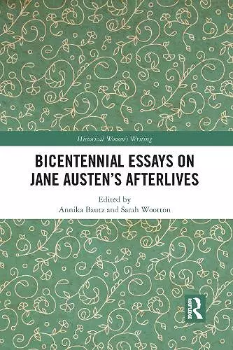 Bicentennial Essays on Jane Austen’s Afterlives cover