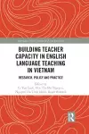 Building Teacher Capacity in English Language Teaching in Vietnam cover