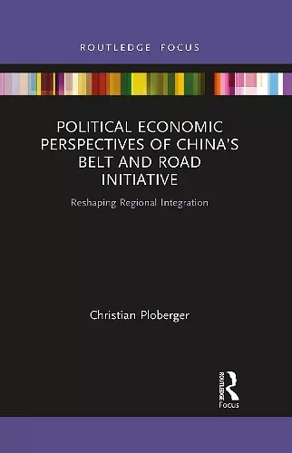 Political Economic Perspectives of China’s Belt and Road Initiative cover