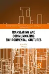 Translating and Communicating Environmental Cultures cover