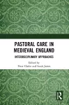 Pastoral Care in Medieval England cover