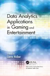 Data Analytics Applications in Gaming and Entertainment cover