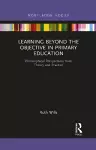 Learning Beyond the Objective in Primary Education cover