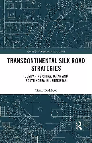 Transcontinental Silk Road Strategies cover
